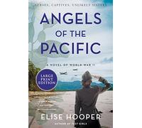 Angels of the Pacific: A Novel of World War II