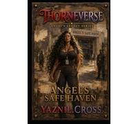 Angel's Safe Haven: A Thorneverse Novel