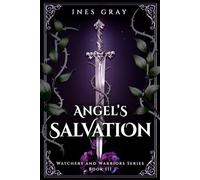 Angel's Salvation: Watchers and Warriors Series, Book III
