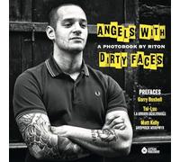 Angels with dirty faces: A Photobook by Riton