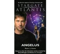 Angelus, Stargate Atlantis Peter Evans (Auteur)