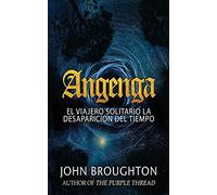 Angenga - El Viajero Solitario La Desaparicion Del Tiempo