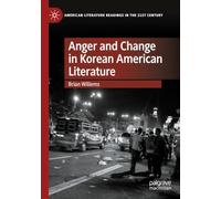 Anger and Change in Korean American Literature