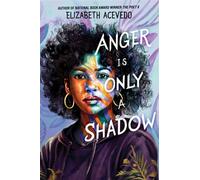 Anger Is Only a Shadow - Elizabeth Acevedo - Quill Tree Books - ebook (ePub) - Livre