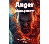 Anger Management: Simple Technique to Stay Calm, Control Your Reactions, and Restore Inner Peace