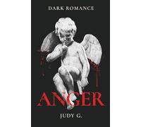 Anger: Un amor que te consume