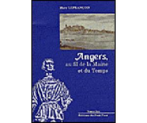 Angers, au fil de la Maine et du temps - Marc Lefrançois - Du Petit Pave Eds - broché - Etude