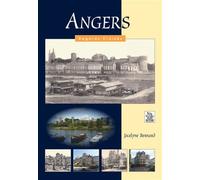 Angers - Regards Croisés - Jocelyne Bernard - Nouvelles Editions Sutton - broché - Beau livre