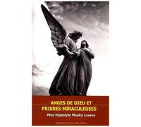 Anges De Dieu Et Prières Miraculeuses