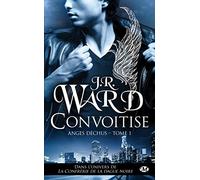 Anges déchus, Tome 1: Convoitise