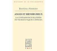 Anges et bienheureux : La connaissance de l'infini de Thomas d'Aquin à Spinoza