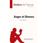 Anges et Démons de Dan Brown (Analyse de l'œuvre): Résumé complet et analyse détaillée de l'oeuvre