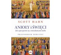 Anges et Saints - Scott Hahn (Buch auf Polnisch)