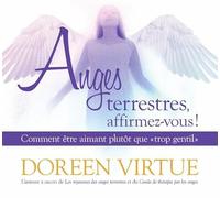 Anges terrestres, affirmez-vous ! Comment être aimant plutôt que trop gentil - Livre audio 2CD