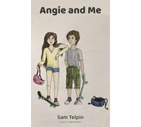 Angie and Me: Good Friends, Bad Ideas, and One Rotten Teacher