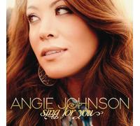 Angie Johnson - Sing for You