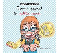 Angie La Chipie Quand Passent Les Petites Souris !