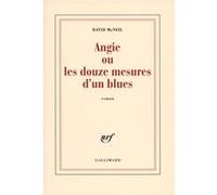 David McNeil – Angie ou Les douze mesures d'un blues – Roman – Broché – Gallimard