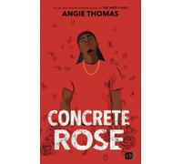 Angie Thomas Henriette Zeltner-Sha Concrete Rose: Deutschsprachige Ausga (Poche)