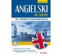 Angielski nie gryzie dla średnio zaawansowanych - Opracowanie zbiorowe (Fremdsprachen - Englisch auf Polnisch)