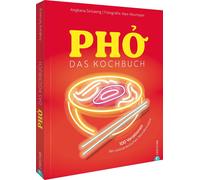 Angkana Sirisae Pho. Das große Kochbuch: 100 Variationen der vietnamesis (Relié)