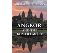 Angkor And The Khmer Empire