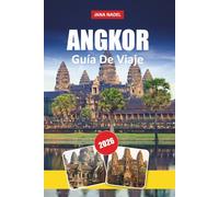 ANGKOR GUÍA DE VIAJE 2026: Circuitos de templos, consejos para ver el amanecer, lo más destacado de Angkor Thom y Ta Prohm, estancias en Siem Reapy y itinerarios flexibles de 1 a 5 días.