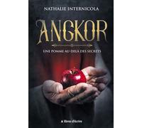 Angkor : Une pomme au-delà des secrets - Nathalie Internicola - Libres d'écrire - broché - Essai