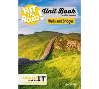 Anglais 1re/Tle B1/B2 Unit Book Hit The Road! - Walls And Bridge - Cahier Séquence (Identités Et Échanges)