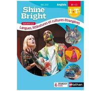 Anglais 1re Tle B1>C1 Spécialité Llce Shine Bright