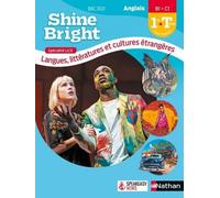 Anglais 1re Tle B1>C1 Spécialité Llce Shine Bright