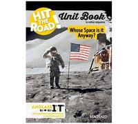 Anglais 1re/Tle Unit Book Hit The Road - Whose Space Is It Anyway? - Cahier Séquence (Innovations Scientifiques Et Responsabilité)