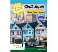 Anglais 1re Unit Book Hit The Road - Home, Sweet Home - Cahier Sequence (Axe 2)