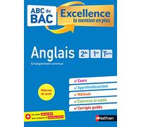 Anglais 2de-1re-Tle - ABC Excellence - Bac 2024 - Enseignement commun seconde, première, terminale - Cours, Approfondissement, Méthode, Exercices et Sujets corrigés + Cahier spécial Bac