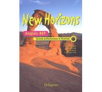 Anglais 2nde Professionnelle Et Terminale Bep New Horizons
