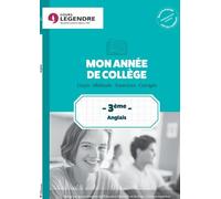 Mon année de collège 3ème - Anglais: Cours - Méthode - Exercices - Corrigés