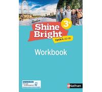 Anglais 3e Cycle 4 A2 B1 Shine Bright - Workbook