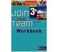 Anglais 3e Join The Team A2/B1 - Workbook