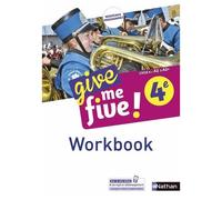 Anglais 4e Cycle 4 A2-A2+ Give Me Five ! - Workbook