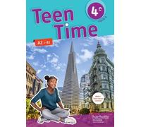 Anglais 4e Cycle 4 A2 B1 Teen Time - Livre De L'élève - Edition 2017