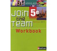 Anglais 5e Join The Team - Workbook A2