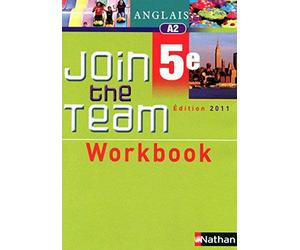 Anglais 5e Join the Team : Workbook A2 de Adrian. Hélène (2011) Broché