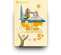 Workbook Anglais 5e - Piece of Cake Lelivrescolaire.fr (Auteur)