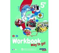 Anglais 5e Way to go !: Workbook