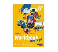 Anglais 6e 2025 - workbook - Way to go ! - 150 coauteurs - Lelivrescolaire.fr - broché - Scolaire / Universitaire
