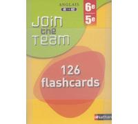 Anglais 6e/5e Join The Team A1-A2 - 126 Flashcards