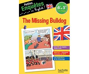 Anglais 6e-5e The missing Bulldog - Cahier de vacances