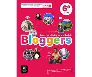 Anglais 6e A1-A2 Bloggers : Livre de l'élève