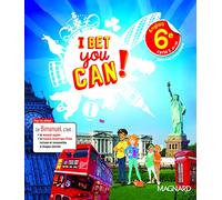 Anglais 6e A1-A2 I bet you can ! Manuel de l'élève