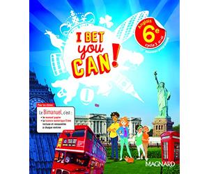 Anglais 6e A1-A2 I bet you can ! Manuel de l'élève